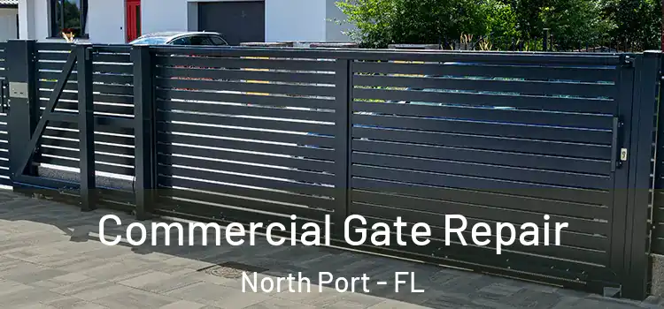 Commercial Gate Repair North Port - FL