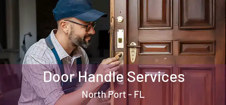 Door Handle Services North Port - FL