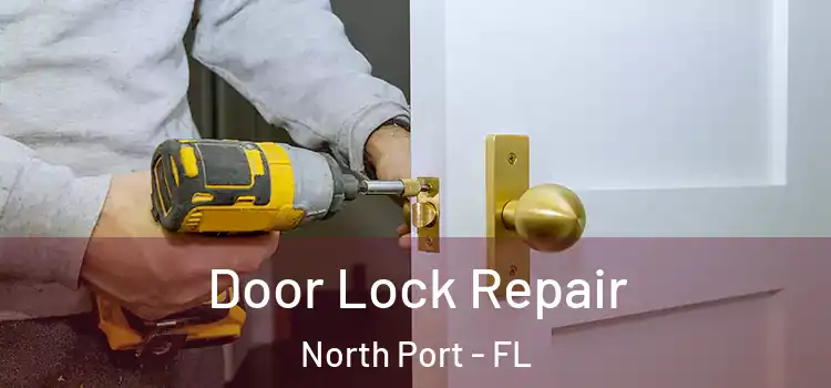  Door Lock Repair North Port - FL