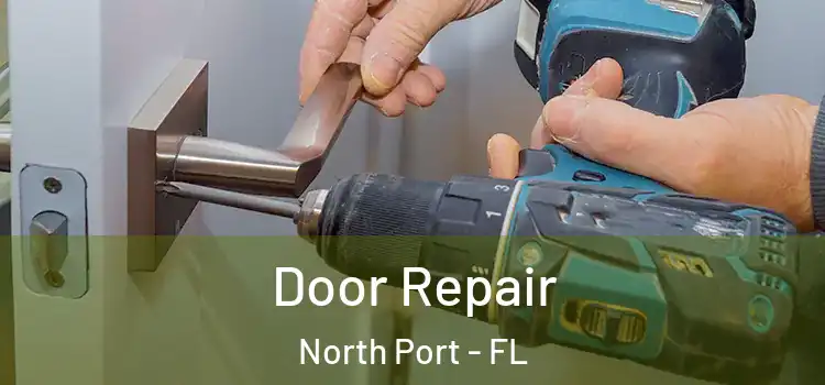 Door Repair North Port - FL