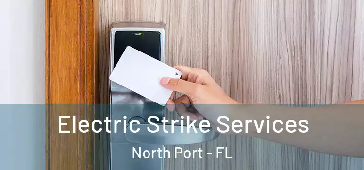 Electric Strike Services North Port - FL