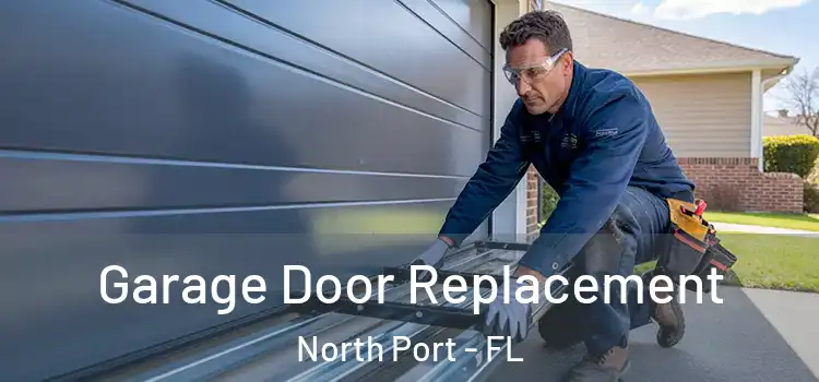  Garage Door Replacement North Port - FL