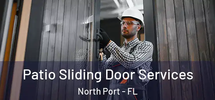 Patio Sliding Door Services North Port - FL