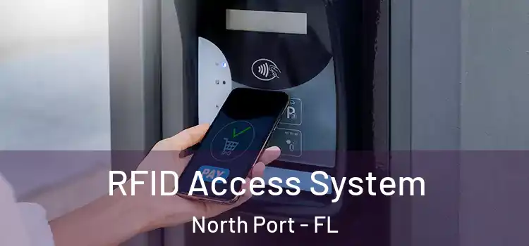 RFID Access System North Port - FL