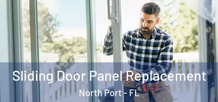  Sliding Door Panel Replacement North Port - FL