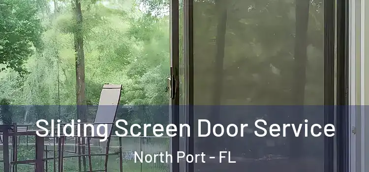 Sliding Screen Door Service North Port - FL