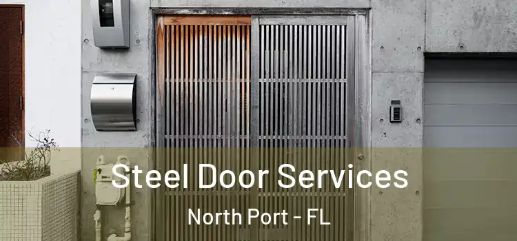 Steel Door Services North Port - FL
